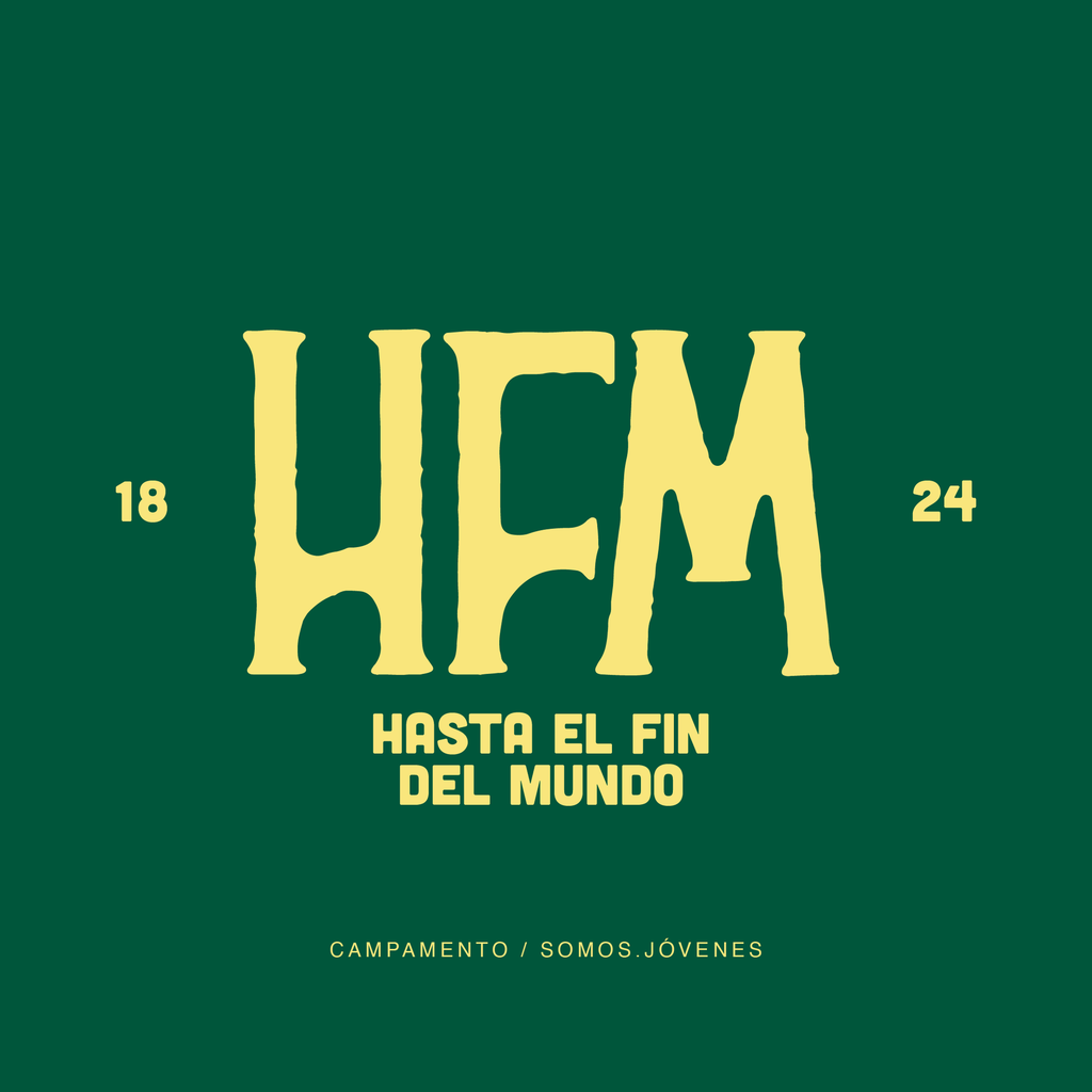 Campamento Somos.Jóvenes 18-24 "Hasta el Fin del Mundo" 
