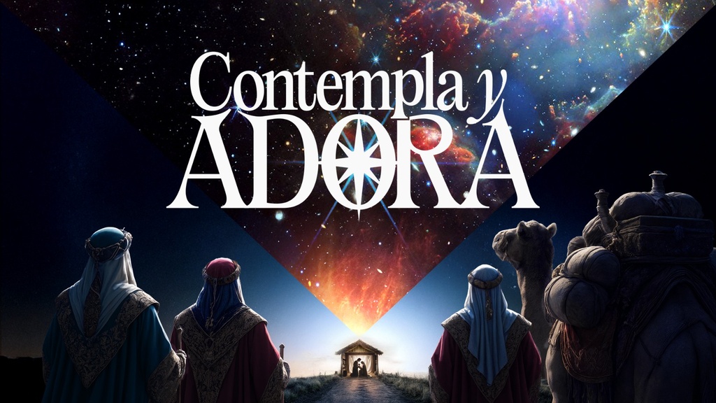 Servicio Especial Navidad Contempla y Adora 2025
